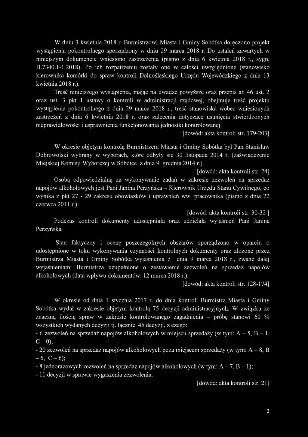 Po ich rozpatrzeniu zostały one w całości uwzględnione (stanowisko kierownika komórki do spraw kontroli Dolnośląskiego Urzędu Wojewódzkiego z dnia 13 kwietnia 2018 r.).