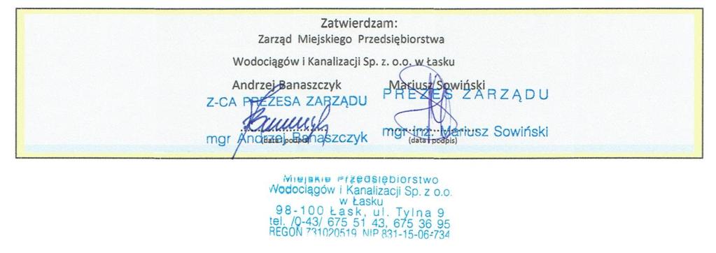MIEJSKIE PRZEDSIĘBIORSTWO WODOCIĄGÓW I KANALIZACJI Sp z oo Łask dnia 16 stycznia 2018 r Numer referencyjny nadany sprawie przez Zamawiającego: MPWiK/JRP/1/01/2018 Miejskie Przedsiębiorstwo Wodociągów