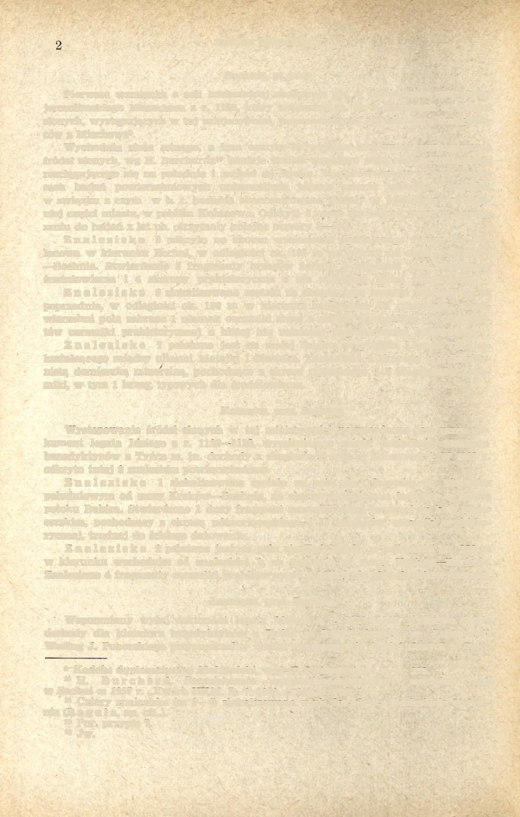 340 ANTONI JODŁOWSKI Bochnia, m. pow. Pierwsza wzmianka o soli bocheńskiej zachowała się w dokumencie patriarchy jerozolimskiego Monachusa z r. 1198, który wspomina m. in.