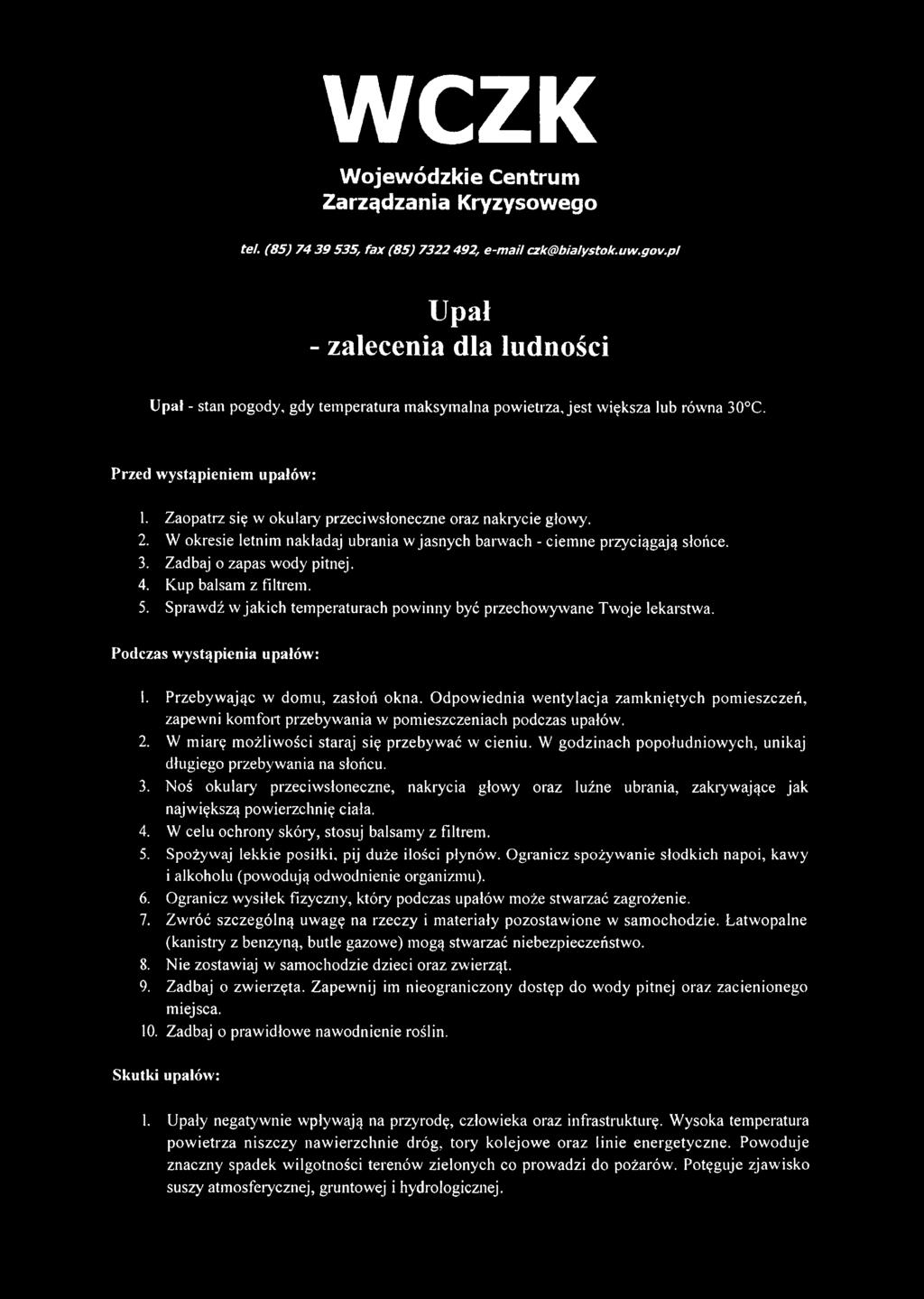 Zaopatrz się w okulary przeiwsłonezne oraz nakryie głowy. 2. W okresie letnim nakładaj ubrania w jasnyh barwah - iemne przyiągają słońe. 3. Zadbaj o zapas wody pitnej. 4. Kup balsam z filtrem. 5.