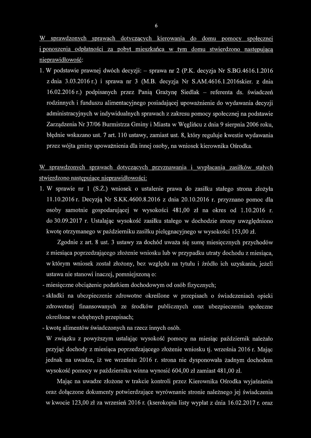 świadczeń rodzinnych i funduszu alimentacyjnego posiadającej upoważnienie do wydawania decyzji administracyjnych w indywidualnych sprawach z zakresu pomocy społecznej na podstawie Zarządzenia Nr