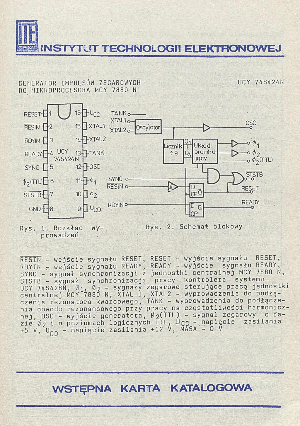 GENERATOR IMPULSÓW ZEGAROWYCH 00 MIKROPROCESORA MCY 7880 N UCY 74S424N RESETE i U 16 3*UCC RESIN C 2 RCVIN 3 15]]XTAL1 143XTAL2 REACtf 4 UCY 13.