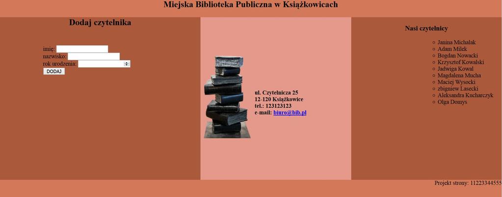 Witryna internetowa obliczające ilość tytułów danego autora znajdujących się w bazie biblioteka. Pole obliczające ilość tytułów należy nazwać ilosc. Obraz 2.