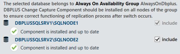 Obsługa Always On Availability Group Jeśli replikowana baza danych należy do grupy Always On Availability Group komponent powinien zostać zainstalowany na wszystkich serwerach należących do grupy.