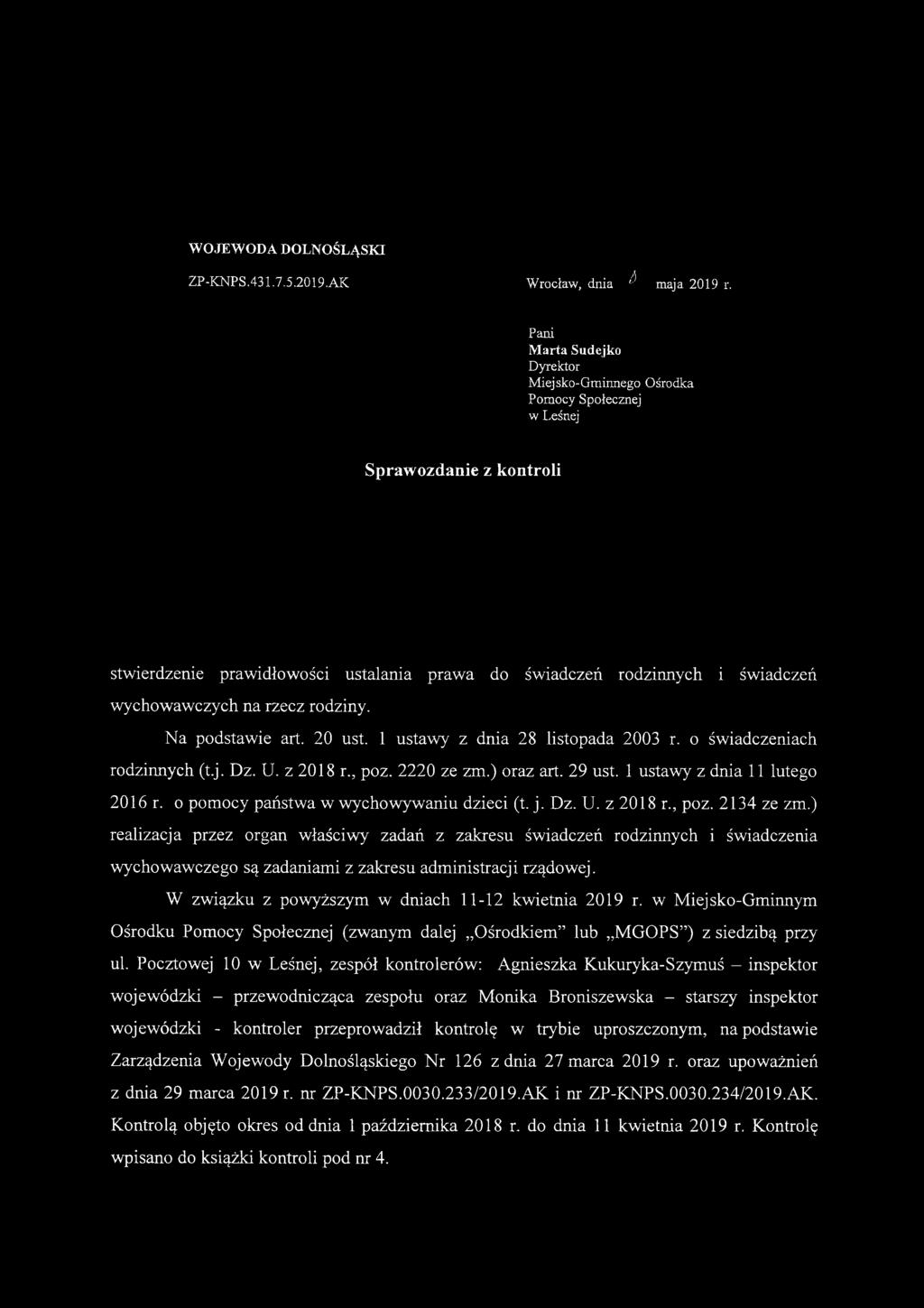 świadczeń rodzinnych i świadczeń Na podstawie art. 20 ust. 1 ustawy z dnia 28 listopada 2003 r. o świadczeniach rodzinnych (t.j. Dz. U. z 2018 r., poz. 2220 ze zm.) oraz art. 29 ust.