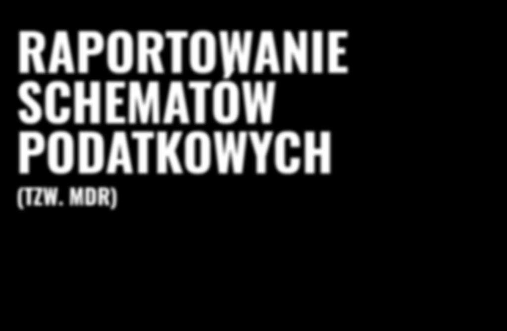 MDR) NOWE OBOWIĄZKI PRZEDSIĘBIORCÓW (I OSÓB FIZYCZNYCH) W
