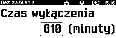 Aby ustawić czas wyłączenia, należy: Sposób ustawienia jest identyczny jak w przypadku ustawienia czasu wyłączenia z zasilaczem.