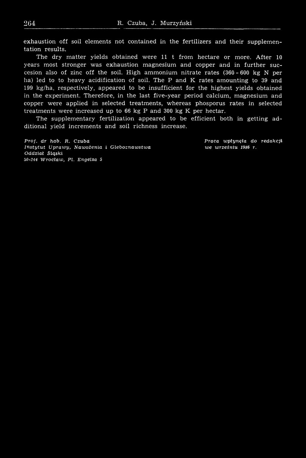 High ammonium nitrate rates (360-600 kg N per ha) led to to heavy acidification of soil.