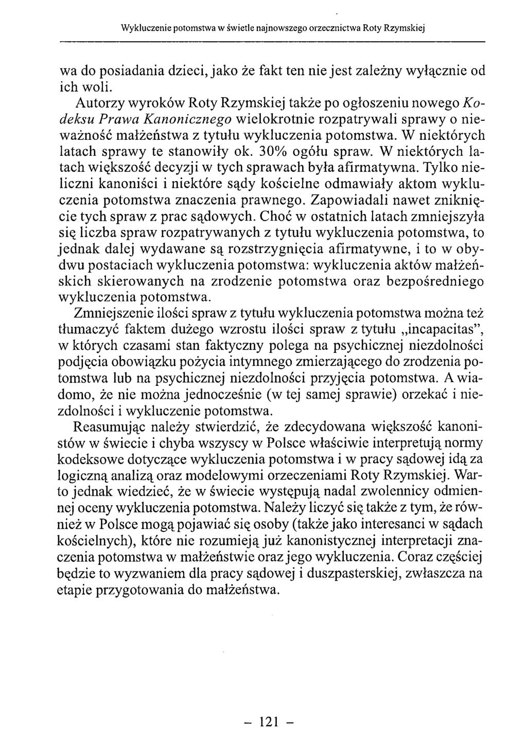 wa do posiadania dzieci, jako że fakt ten nie jest zależny wyłącznie od ich woli.