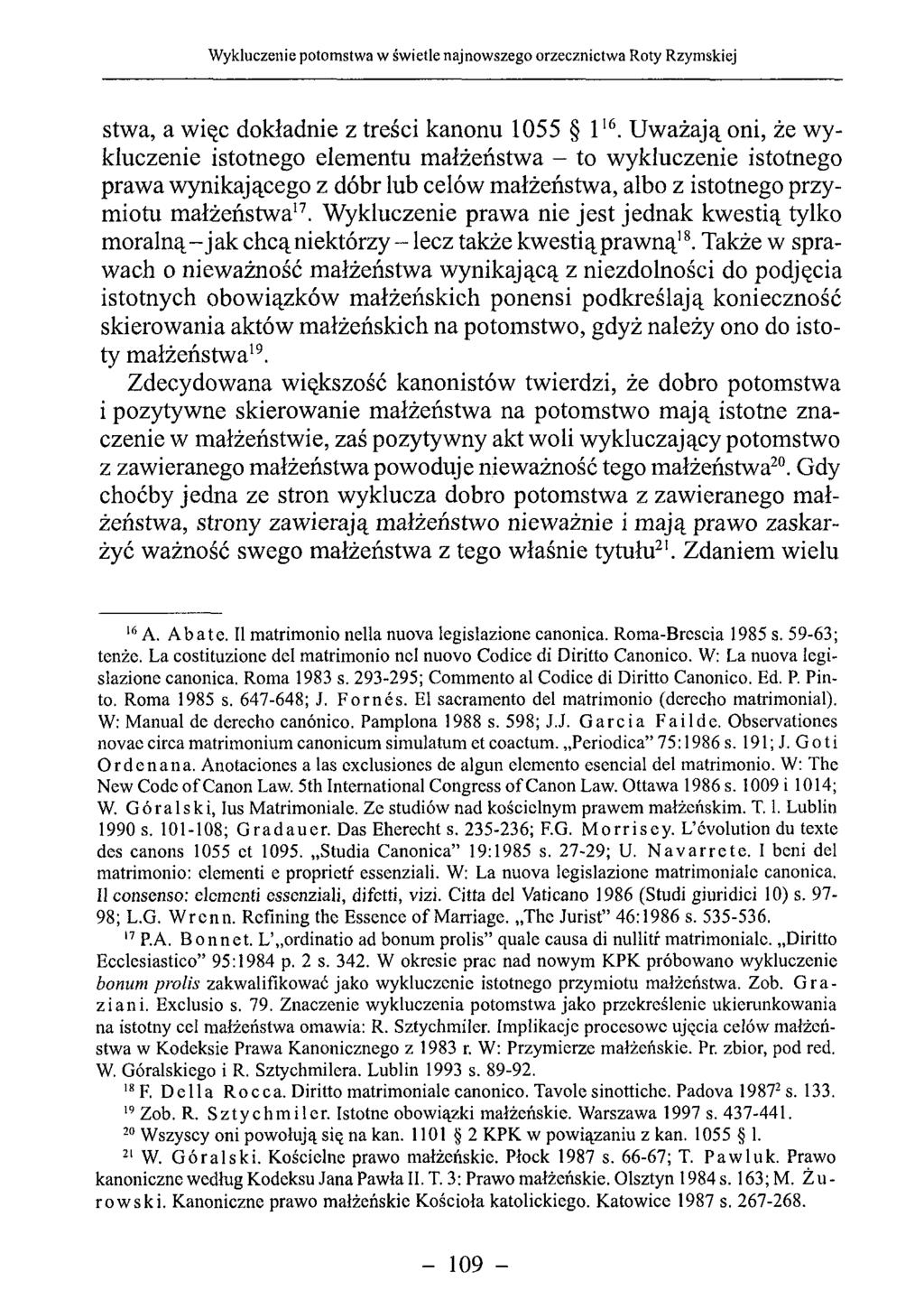 stwa, a więc dokładnie z treści kanonu 1055 116.