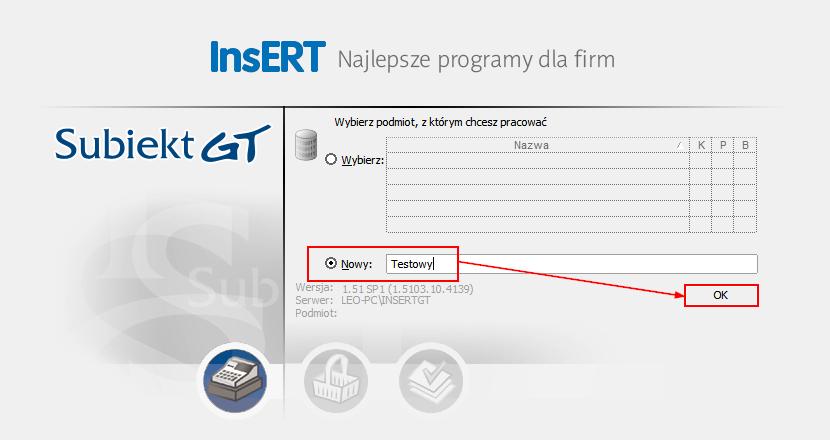 2.1 Tworzenie nowego podmiotu testowego W oknie wyboru podmiotu należy wybrać