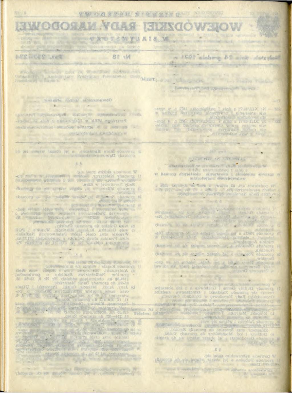 Nowoberezowo, z siedzibą G rom adzkiej Rady N arodow ej w Hajnówce, 2) grom adę Siem ianów ka i w łącza się w sie: a) Babia Góra, Pasieki, Siem ianów ka i Siem ieniakow - szczyzna do grom ady N arew