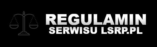 1. POSTANOWIENIA OGÓLNE 1. Niniejszy regulamin określa zasady funkcjonowania oraz warunki korzystania z serwisu LSRP.pl, zwanego dalej Serwisem.