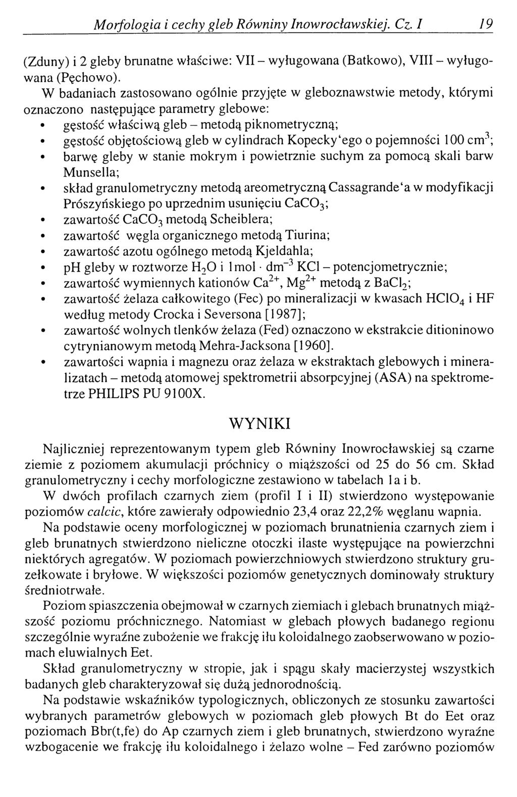 M orfologia i cechy gleb Rów niny Inow rocław skiej. Cz. I [9 (Zduny) i 2 gleby brunatne właściwe: VII - wyługowana (Batkowo), VIII - wyługowana (Pęchowo).