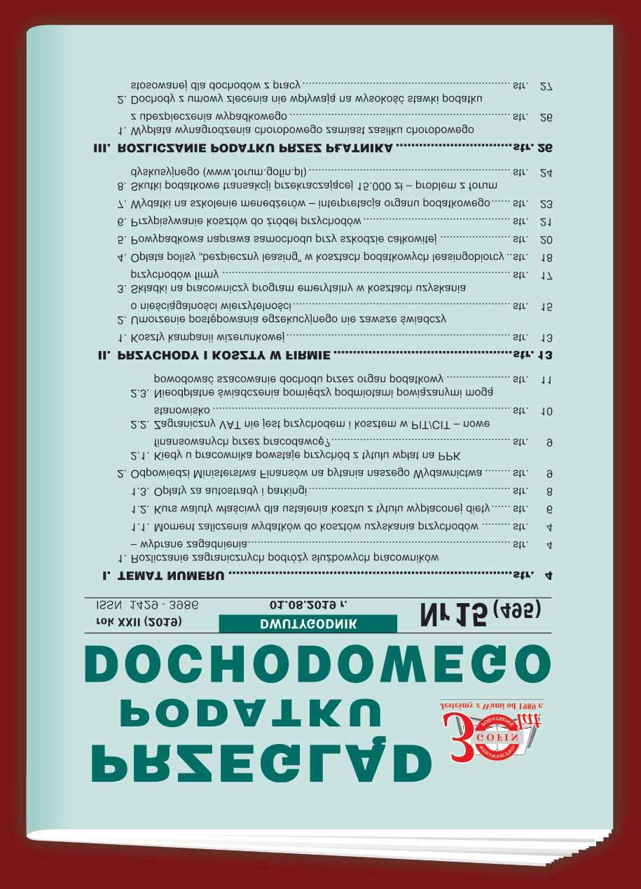 Przegląd Podatku Dochodowego 12 400 Prenumeratorów! DWUTYGODNIK 1. i 20. dnia miesiąca O podatku PIT i CIT kompleksowo i przystępnie!