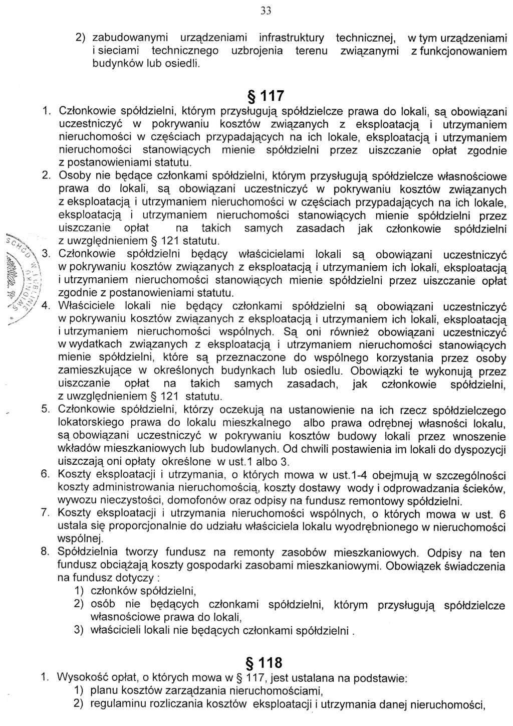 2) zabudowanymi urzqdzeniami infrastruktury technicznej, w tym urzqdzeniami i sieciami technicznego uzbrojenia terenu zwiqzanymi z funkcjonowaniem budynk6w lub osiedli. 117 1.