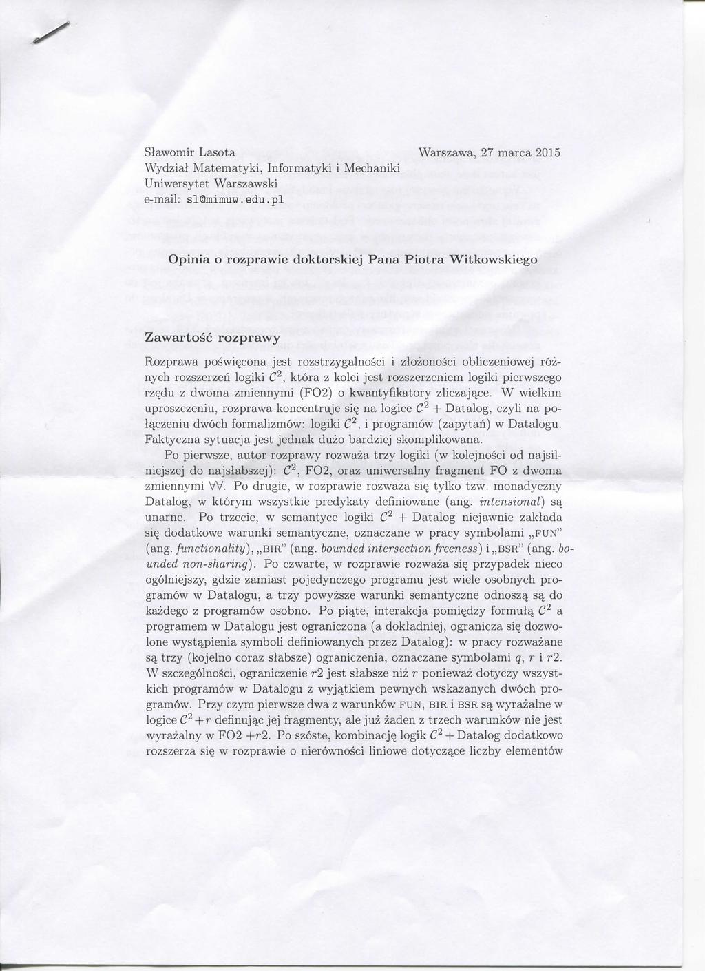 Slawomir Lasota Warszawa, 27 marca 2015 Wydzial Matematyki, Informatyki i Mechaniki Uniwersytet Warszawski e-mail: sl@mimuw.edu.