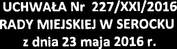 1 i ust. 5 ustawy z dnia 8 marca 1990 r. o samorzqdzie gminnym (Dz. U. z 2016 r. poz. 446) oraz 5 128 ust.2, 5 132 ust. 2, 9 135 i 5 140 ust.