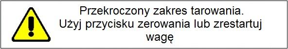 Wyzerowanie jest jednoznaczne z wyznaczeniem nowego punktu zerowego, traktowanego przez wagę jako dokładne zero. Zerowanie jest możliwe tylko przy stabilnych stanach wyświetlacza.