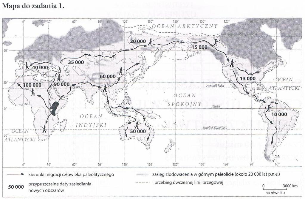 Zadanie 1. (0-1) Człowiek prehistoryczny pojawił się najwcześniej na terenach A. Azji. B. Australii. C. Afryki. D. Europy. Zadanie 2.