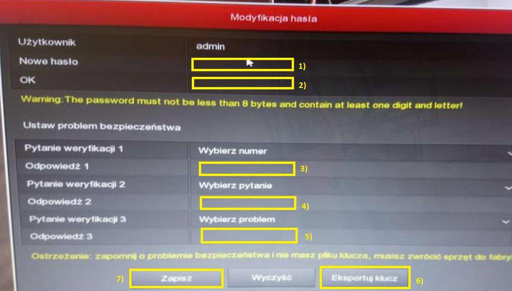 ZMIANA HASŁA NAGRYWARKI 1) Wpisz nowe hasło.