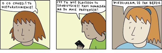 moduł 5 LEKCJA 14 Włamanie. Komiks materiał 14.1 Komiks Chcesz wiedzieć, co wydarzyło się dalej? Komiks przedstawia dalszy ciąg historii. 1. Zuzia dostaje wiadomość od nauczycielki, pani Kowalskiej, która poczuła się dotknięta jej postem o nudnej lekcji.