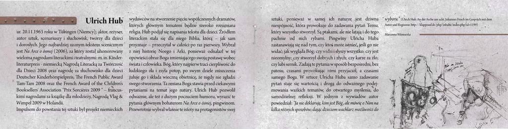 , wydawców na st';vorzenie pięciuwspók~esnych dramatów, których głównym tematerri będzie sz~~oko rozutniana religia Hub podjął się napisant~ tekstu dla dzie~i Źródłem Ulrich Hub ur 20111963 n_:> ku w
