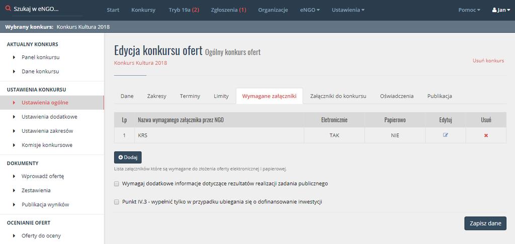 Rysunek 11 Nowy konkurs - zakładka Wymagane załączniki 4.6.3. Dołączone załączniki Dodaj załącznik tutaj definiuje się listę załączników do pobrania, które będą dostępne pod ogłoszonym konkursie.
