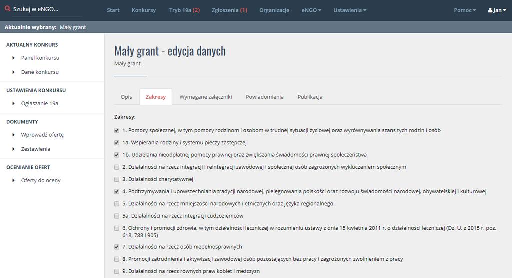 5.2. Zakresy Zakresy tutaj należy zaznaczyć z jakich zakresów będzie prowadzony nabór ofert w ramach Małego Grantu.