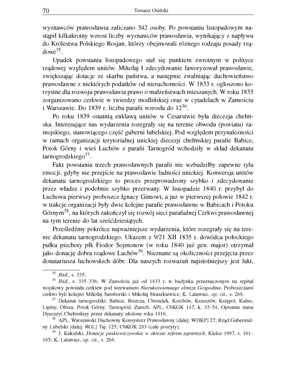 70 Tomasz Osiński wyznawców prawosławia zaliczano 342 osoby.