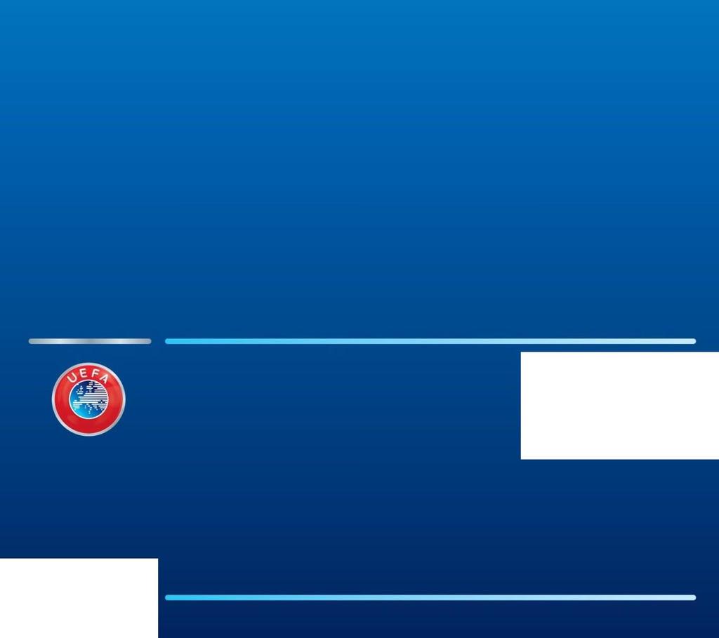 DBAMY O PIŁKĘ NOŻNĄ UEFA ROUTE DE GENEVE 46 CH -1260 NYON 2