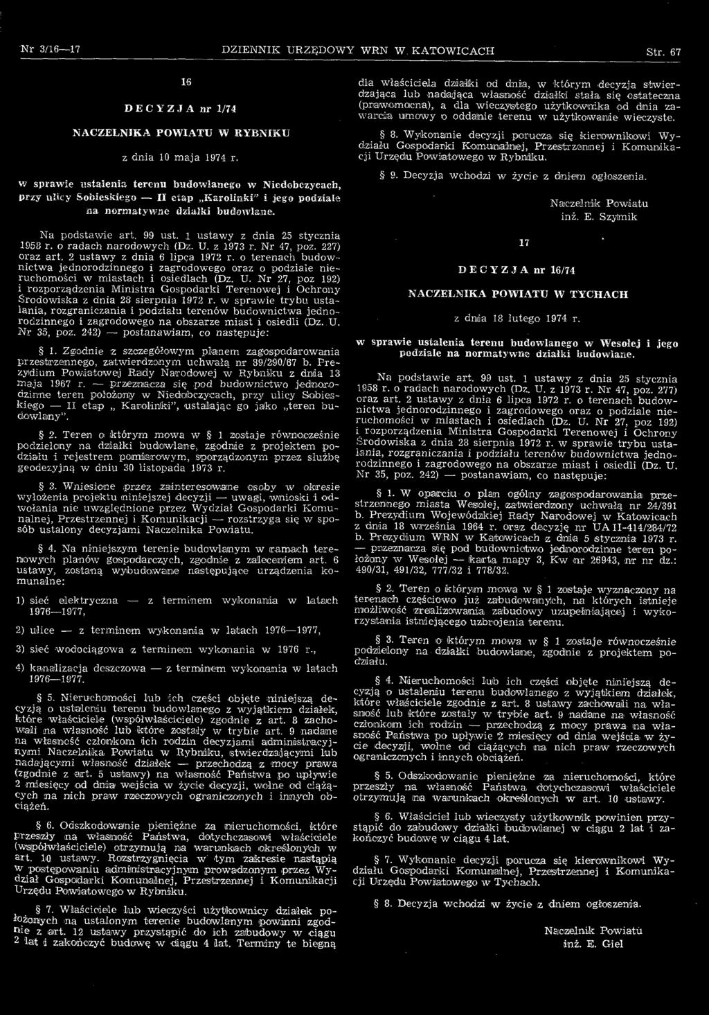 w sprawie trybu ustalania, rozgraniczania i podziału terenów budownictwa jednorodzinnego i zagrodowego na obszarze miast i osiedli (Dz. U. Nr 35, poz. 242) postanawiam, 1.