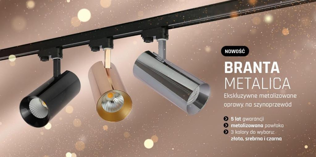 Ekskluzywna, metalizowana oprawa na szynoprzewód BRANTA METALICA - nowość w ofercie marki Spectrum LED Branta Metalica to ekskluzywna, metalizowana oprawa, na szynę trójfazową.