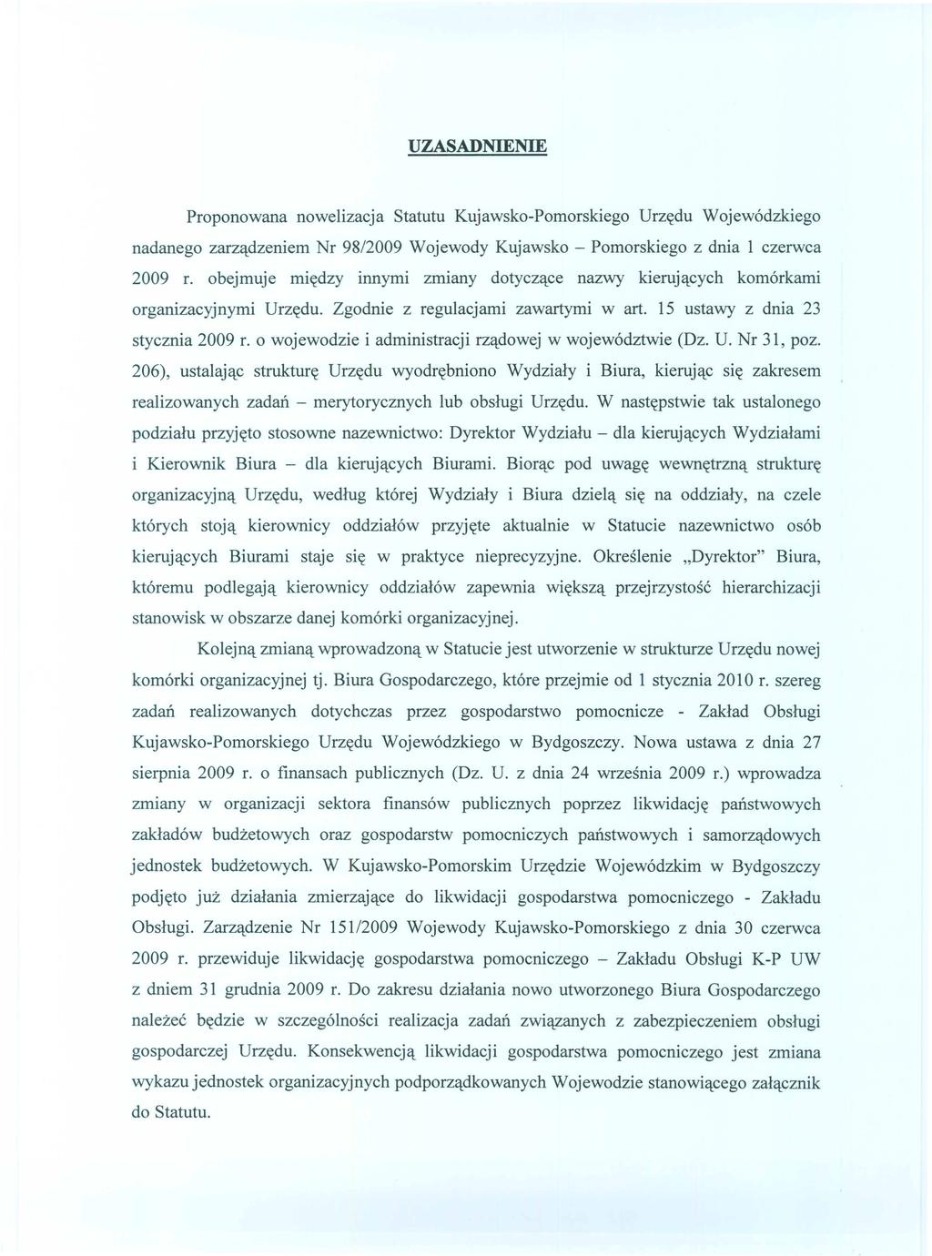 Proponowana nowelizacja Statutu Kujawsko-Pomorskiego Urz~du Wojew6dzkiego nadanego zarzlldzeniem Nr 98/2009 Wojewody Kujawsko - Pomorskiego z dnia 1 czerwca 2009 r.