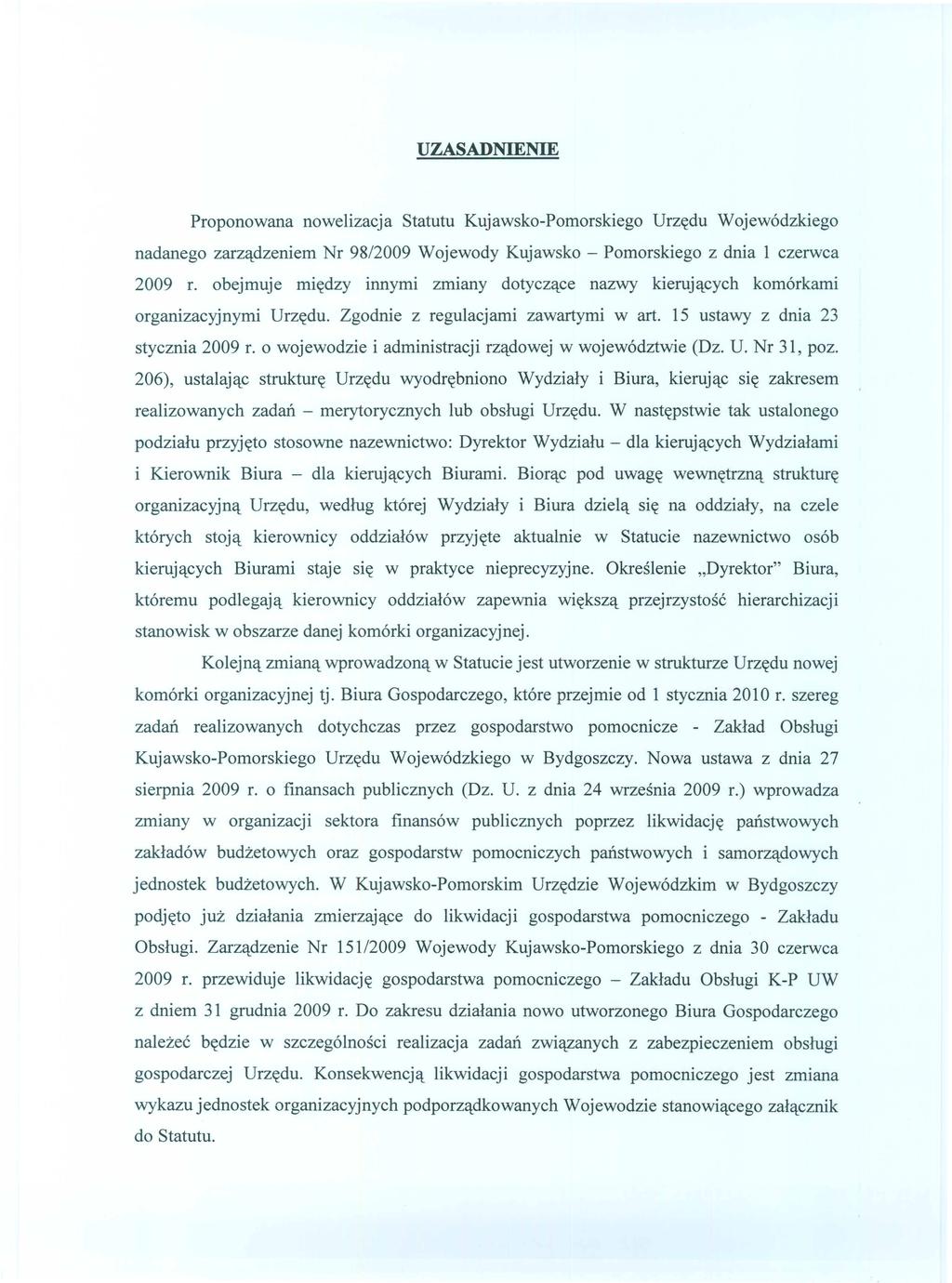 Proponowana nowelizacja Statutu Kujawsko-Pomorskiego Urz~du Wojew6dzkiego nadanego zarzlldzeniem Nr 98/2009 Wojewody Kujawsko - Pomorskiego z dnia 1 czerwca 2009 r.