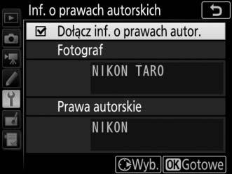 Inf. o prawach autorskich Przycisk G B menu ustawień Dodawaj informacje o prawach autorskich do rejestrowanych zdjęć.