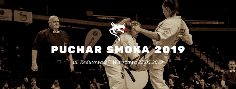 Polska Liga Karate Shinkyokushin 2019 ZAPROSZENIE Drodzy Shihan, Sensei, Sympatycy Karate, W imieniu Tomasz Basiak Shinkyokushin Team zapraszamy na Puchar Smoka 2019, który odbędzie się w Warszawie