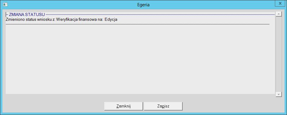 Potwierdzamy zmianę statusu przyciskiem [Zmień status]. Pojawi się okno z potwierdzeniem zmiany statusu, które zamykamy przyciskiem [Zamknij].