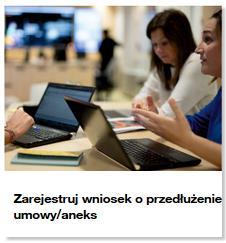 Wniosek o przedłużenie Umowy/aneks Po klinięciu na kafel procesu Wniosek o przedłużenie