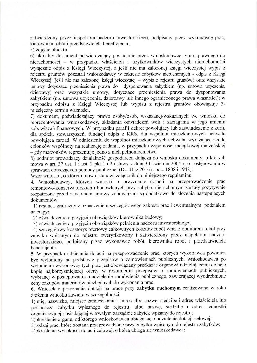 zatwierdzony przez inspektora nadzoru inwestorskiego, podpisany przez prac, kierownika robót i przedstawiciela beneficjenta, 5) obiektu 6) aktualny dokument posiadanje przez prawnego do - w przypadku