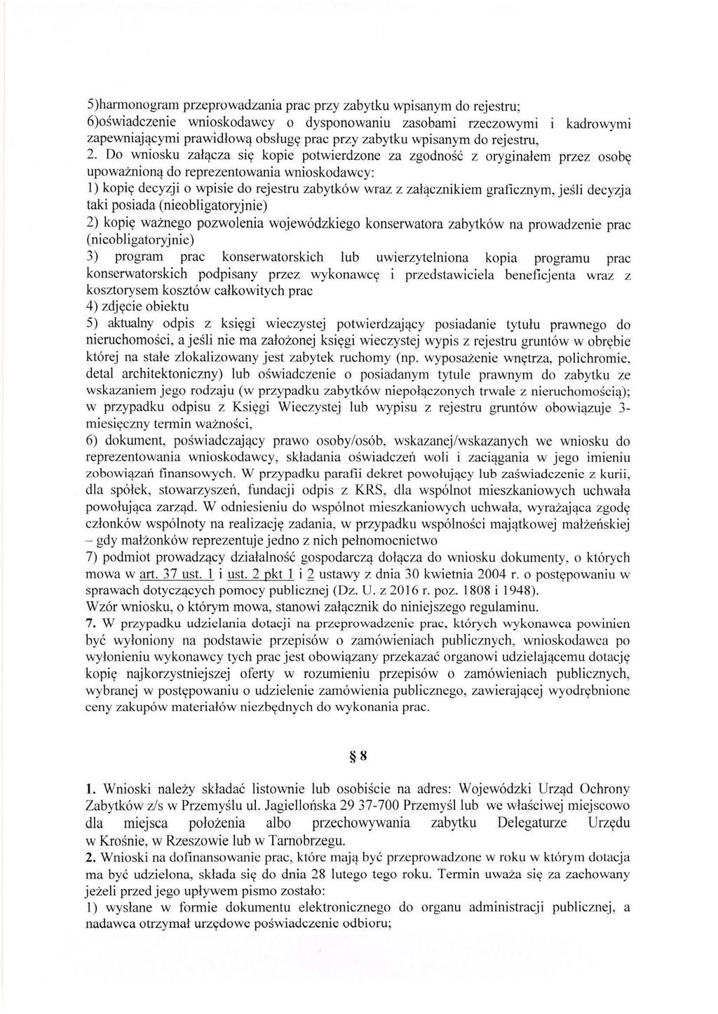 S)harrnonogram przeprowadzania prac przy zabytku wpisanym do rejestru; wnioskodawcy o dysponowaniu zasobami rzeczowymi i kadrowymi prac przy zabytku wpisanym do rejestru, 2.