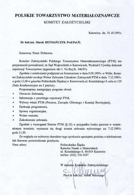 Akt założycielski Polskie Towarzystwo Materiałoznawcze Mocni Tradycją z Perspektywami Rozwoju (czyli co było - co jest - co będzie w PTM) Pierwsze Walne Zebranie