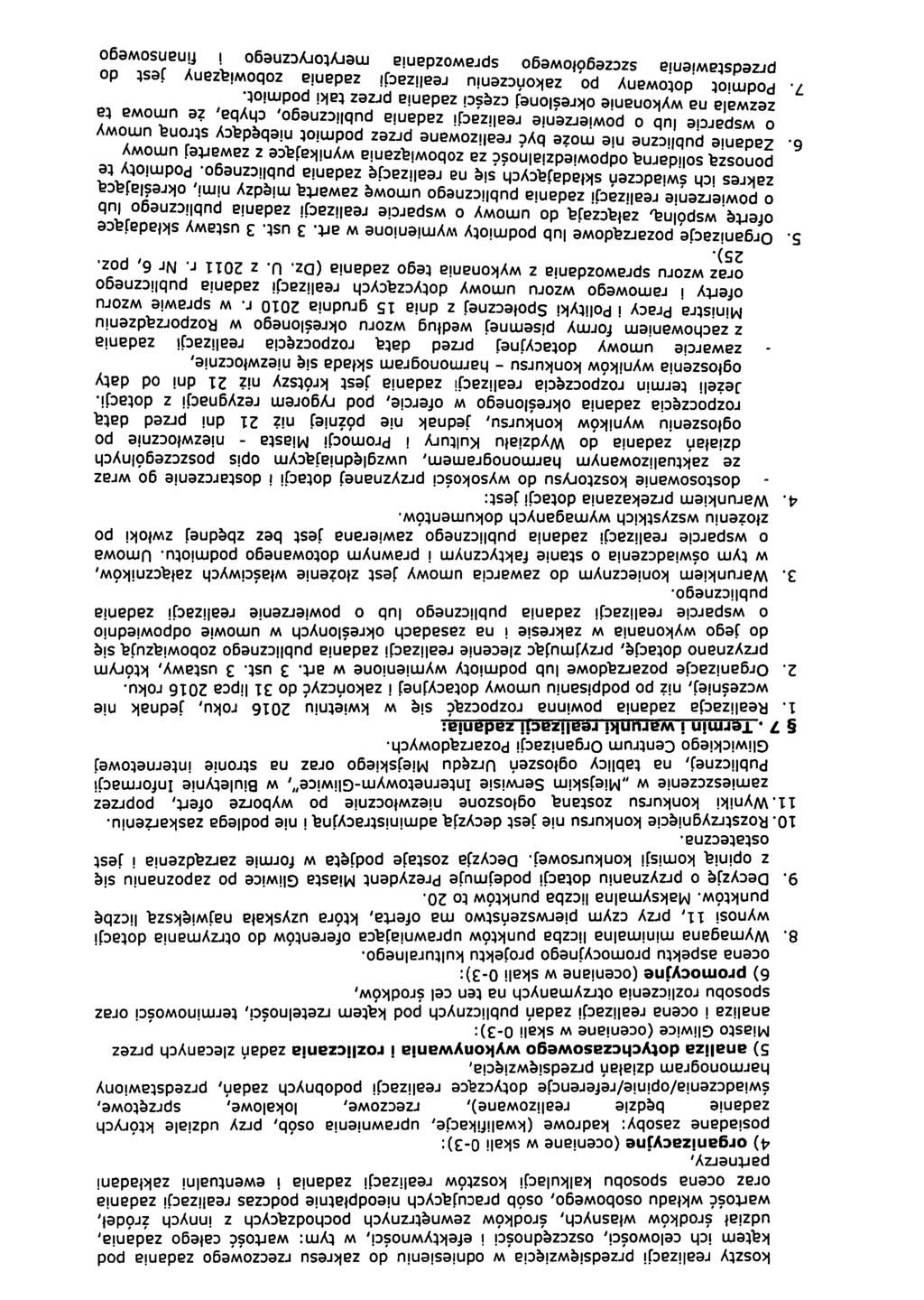 koszty realizacji przedsięwzięcia w odniesieniu do zakresu rzeczowego zadania pod kątem ich celowości, oszczędności i efektywności, w tym: wartość całego zadania, udział środków własnych, środków