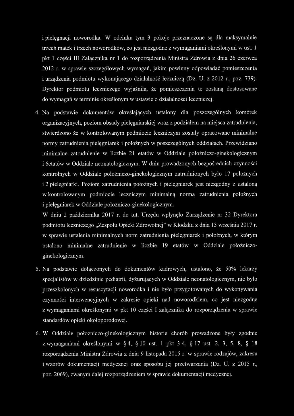 w sprawie szczegółowych wymagań, jakim powinny odpowiadać pomieszczenia i urządzenia podmiotu wykonującego działalność leczniczą (Dz. U. z 2012 r., poz. 739).