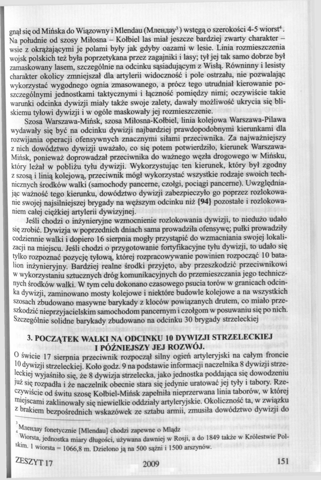 gnął się od Mińska do Wiązowny i Mlendau (MneHflay 3 ) wstęgą o szerokości 4-5 wiorst 4.