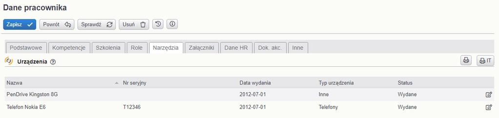 1. Wstęp Moduł Urządzenia pozwala na ewidencje różnego rodzaju wyposażenia pracowników. np.