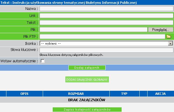 4.3 Załączniki Do każdego tekstu możemy dołączyć załączniki w postaci: linków do innych stron krótkich tekstów dowolnych plików Po kliknięciu polecenia ZAŁĄCZNIKI dostajemy się do listy załączników