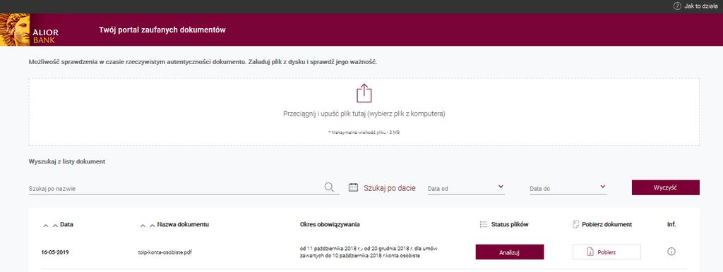 Sprawdzenie pliku Klienta Jeżeli dokument istnieje w bazie danych, zaprezentowane zostanie więcej informacji o dokumencie, wraz z datą publikacji. Na stronie: https://dokumenty.aliorbank.