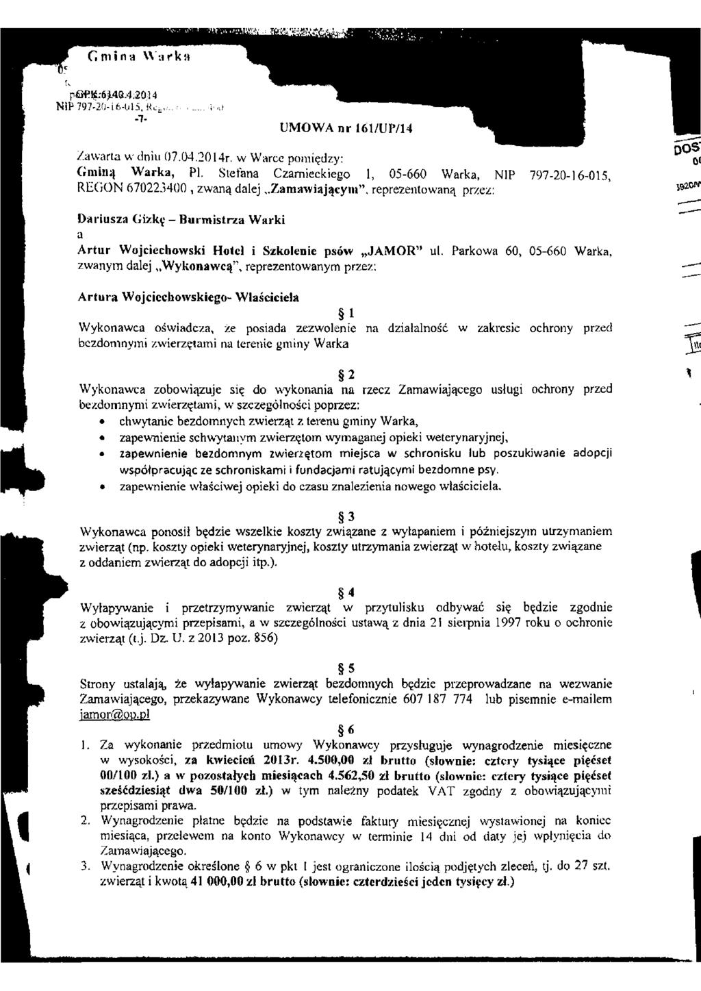 UMOWA nr 1Ó1/UP/14 Zawarta w dniu 07.04.2014r. w Warce pomiędzy: Gminą Warka, PI.