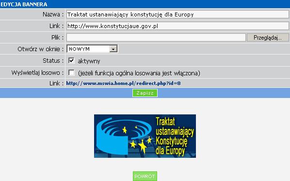 Aby edytować banner klikamy polecenie EDYTUJ dla danego bannera, wyświetli się okienko: Wygląd bannera na stronie zmieniamy w polu Plik: Możemy edytować: Nazwa: nazwa bannera Edycja bannera Link: